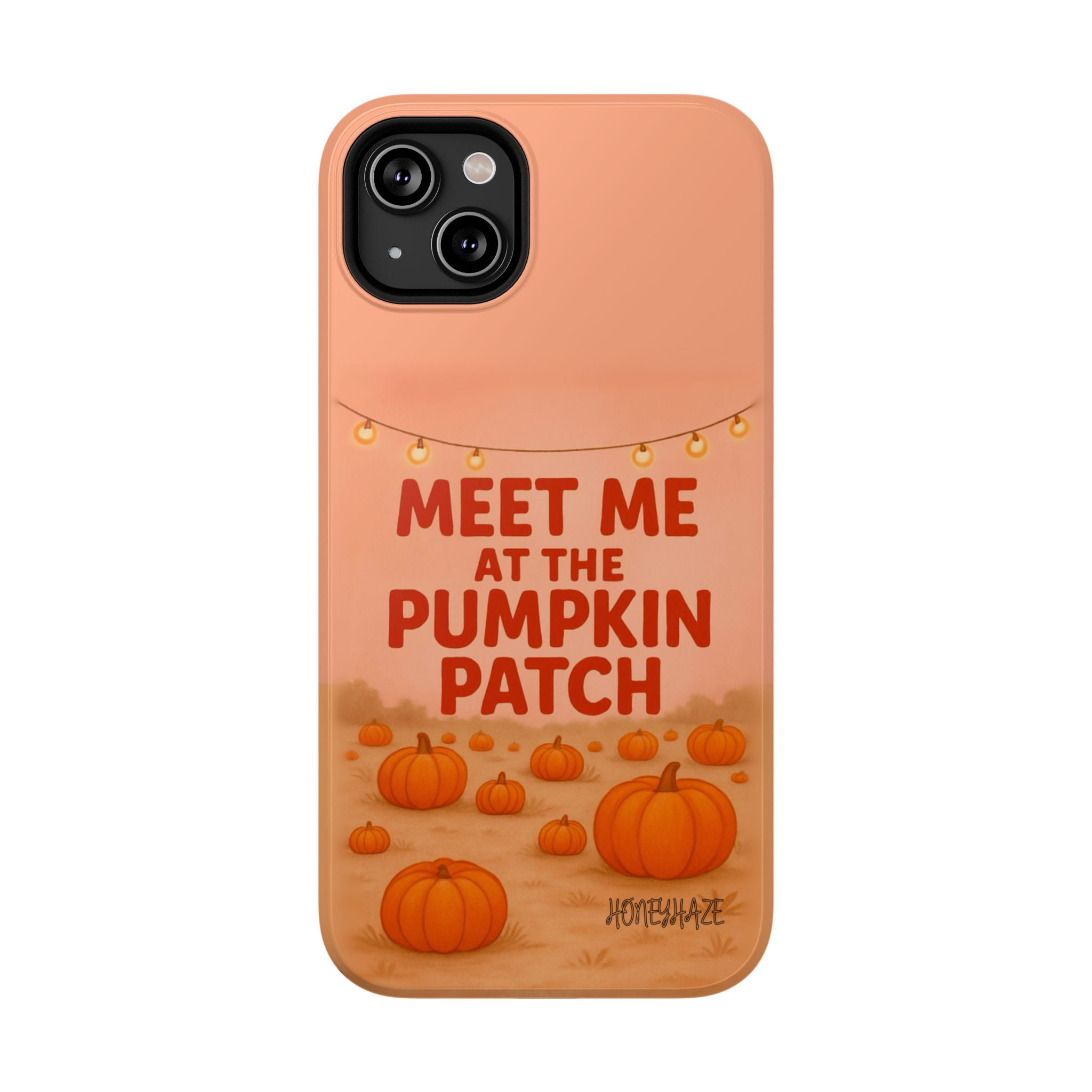 Meet Me at the Pumpkin Patch Phone Case