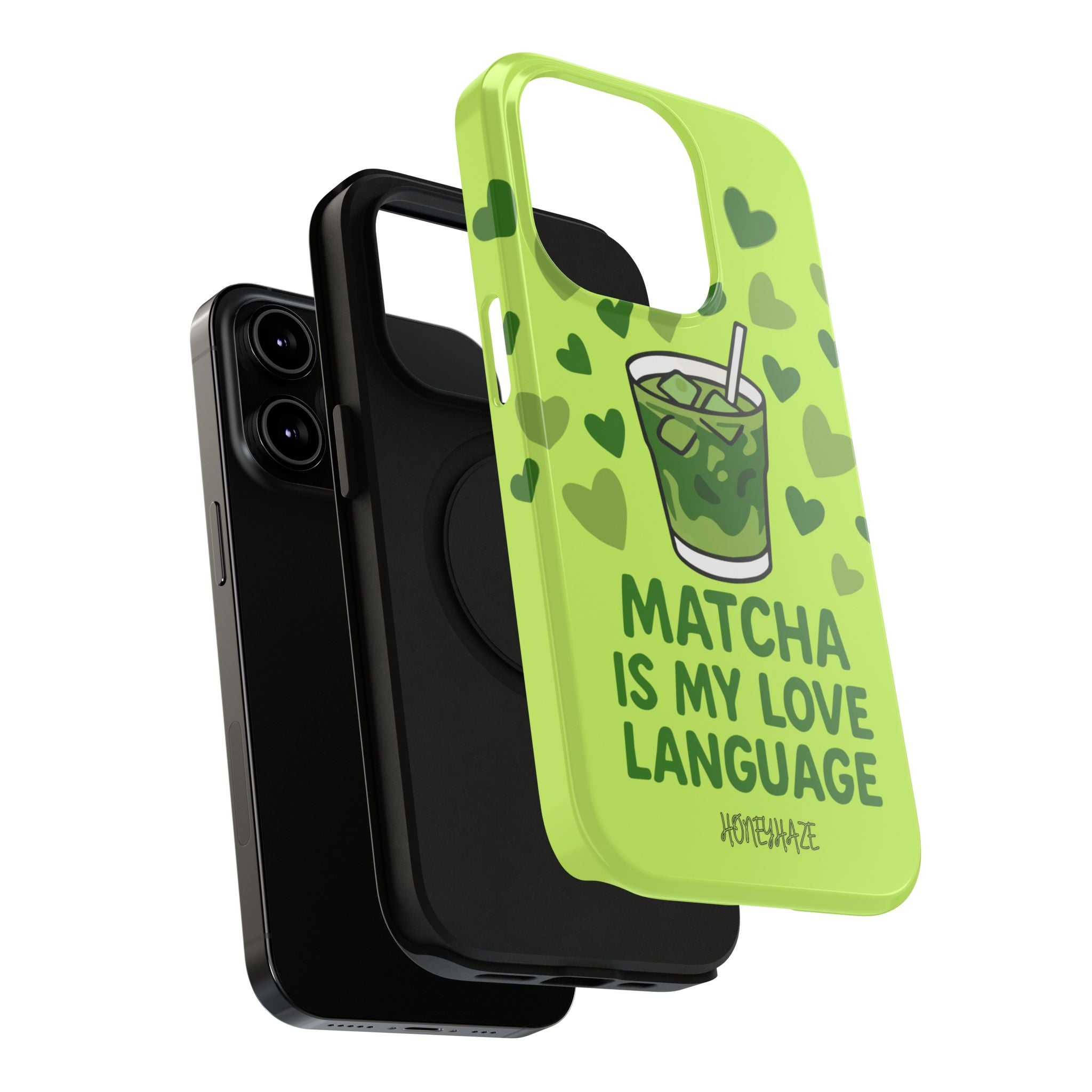 Matcha Is My Love Language Phone Case
