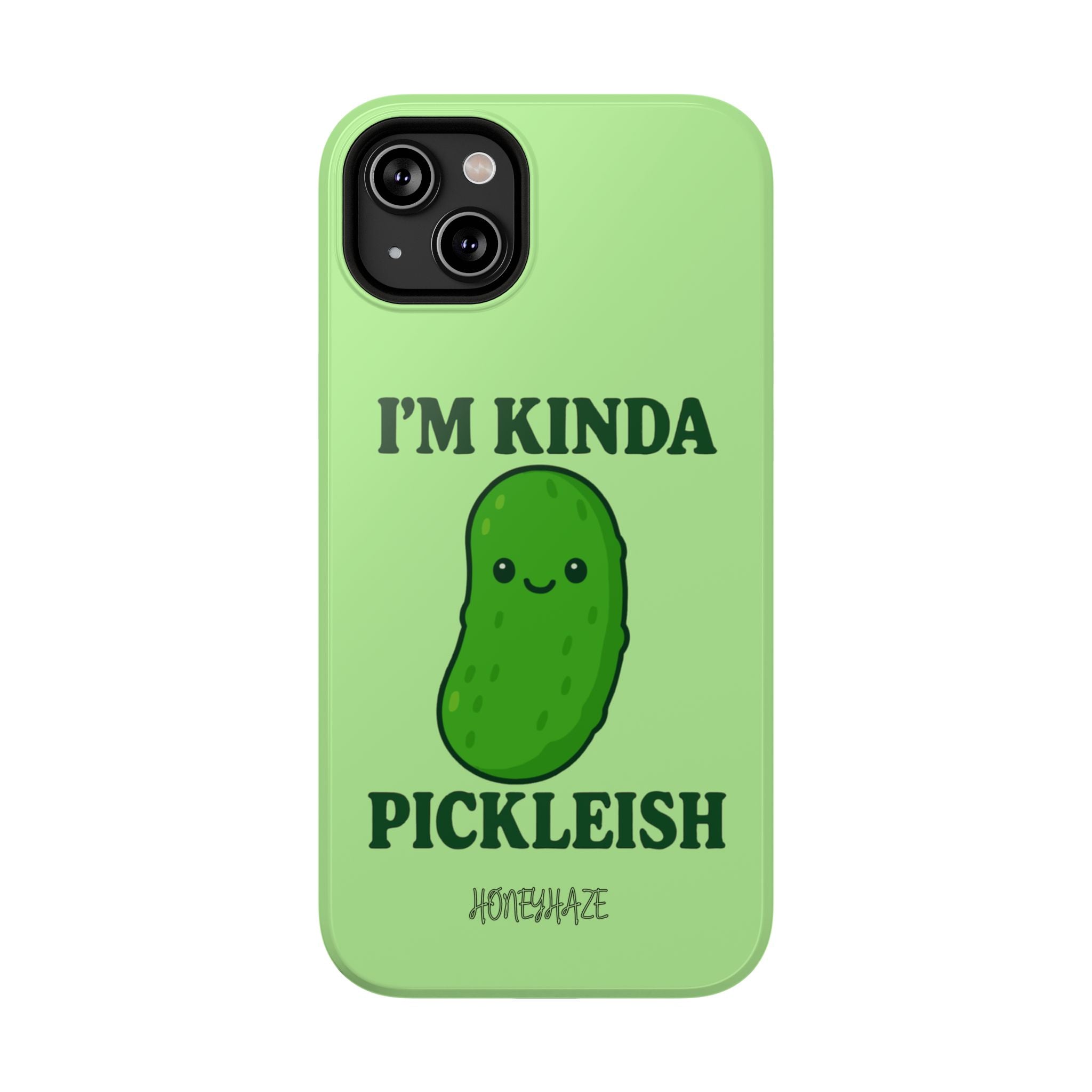I’m Kinda Pickleish Phone Case