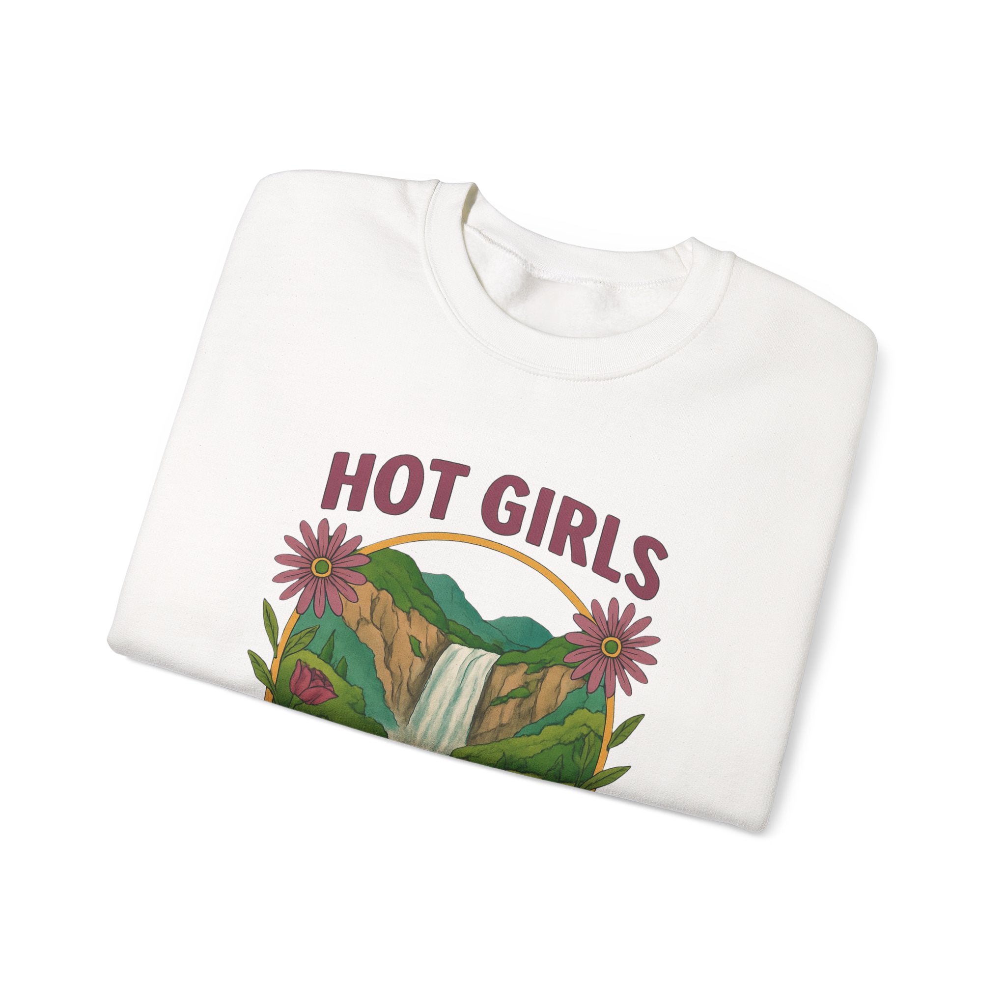 Hot Girls Go Hiking Sweatshirt