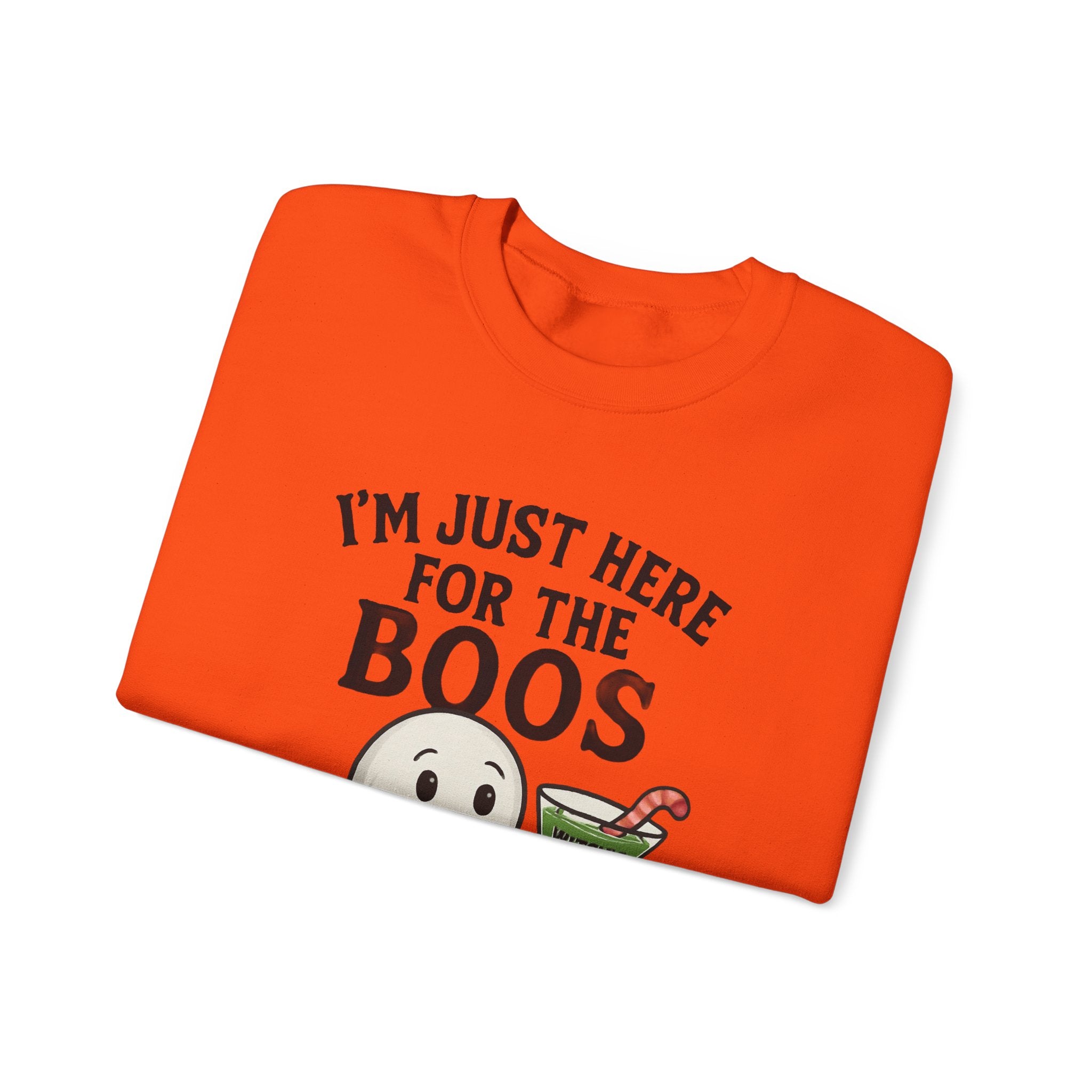 I’m Just Here For The Boos Sweatshirt