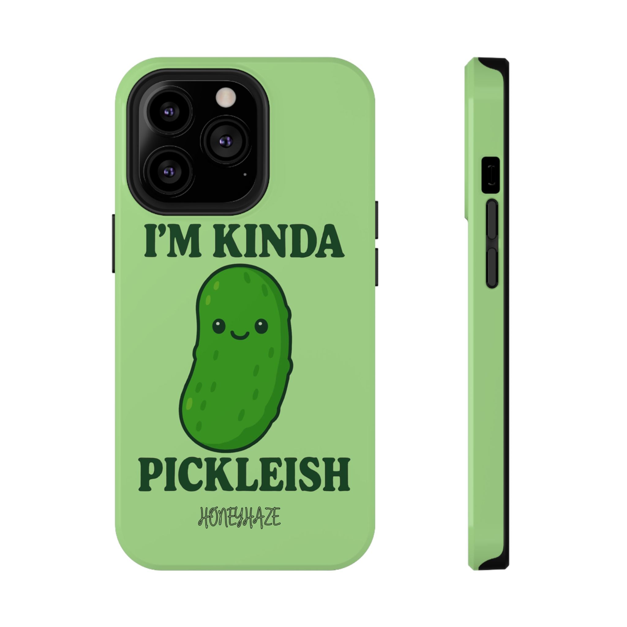 I’m Kinda Pickleish Phone Case