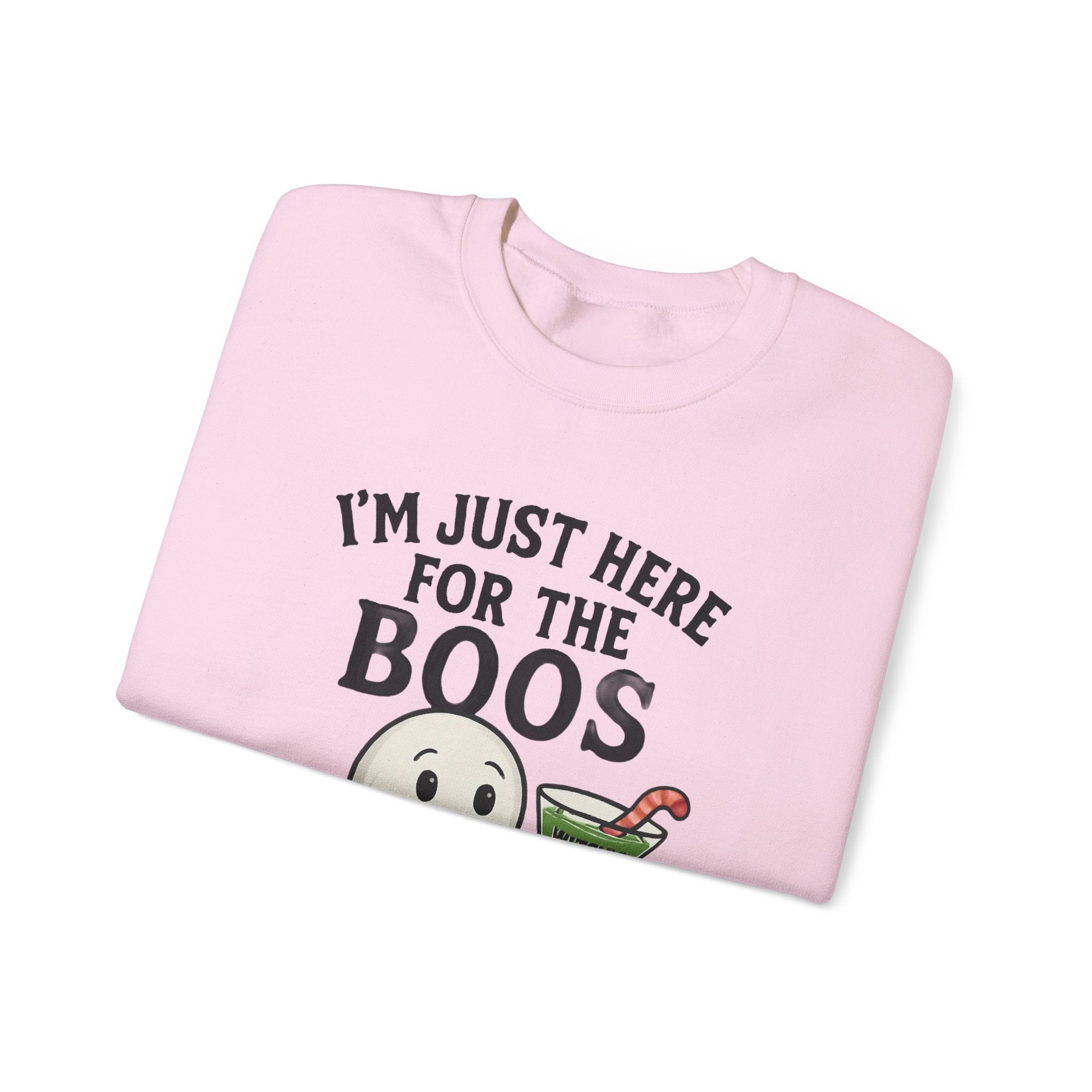 I’m Just Here For The Boos Sweatshirt