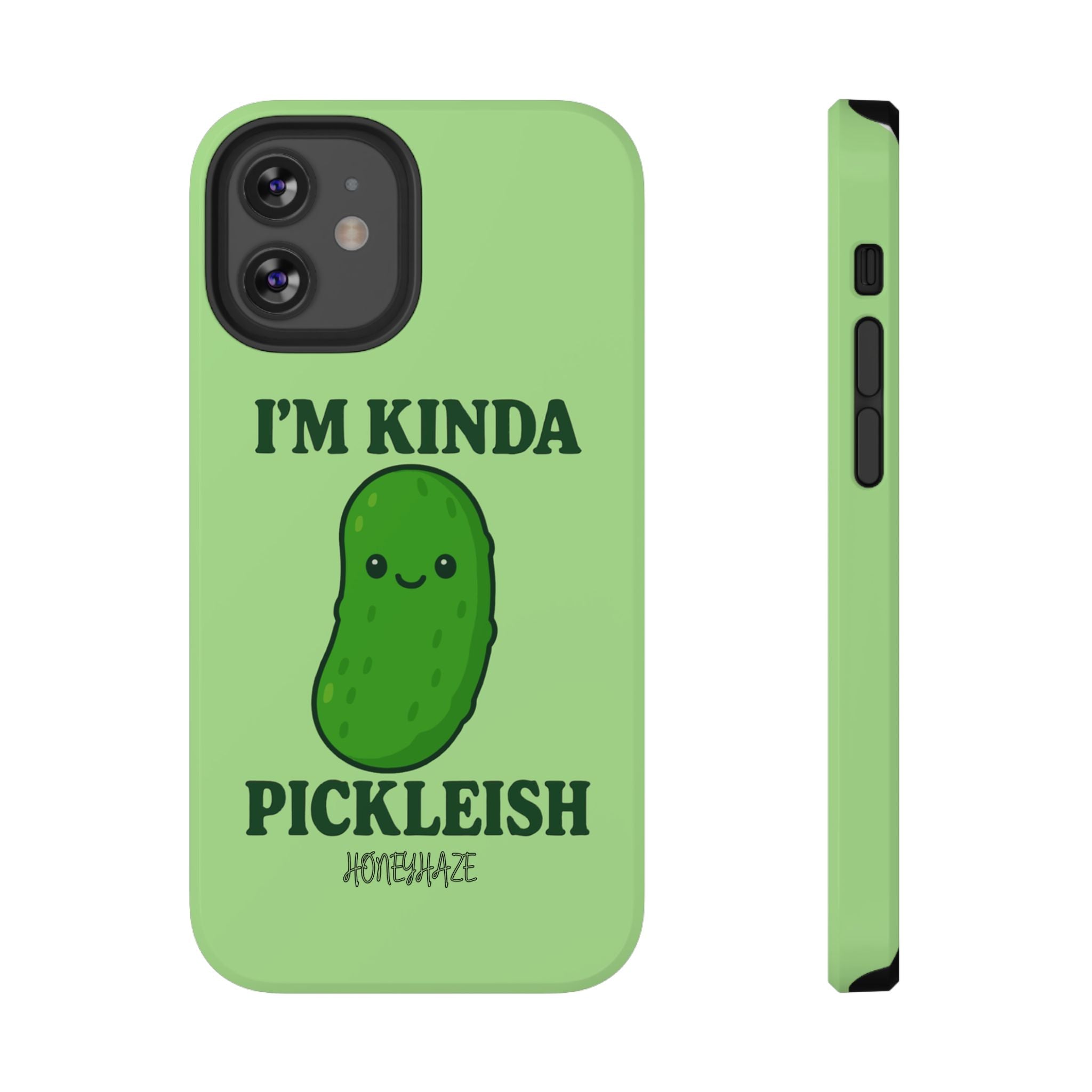 I’m Kinda Pickleish Phone Case