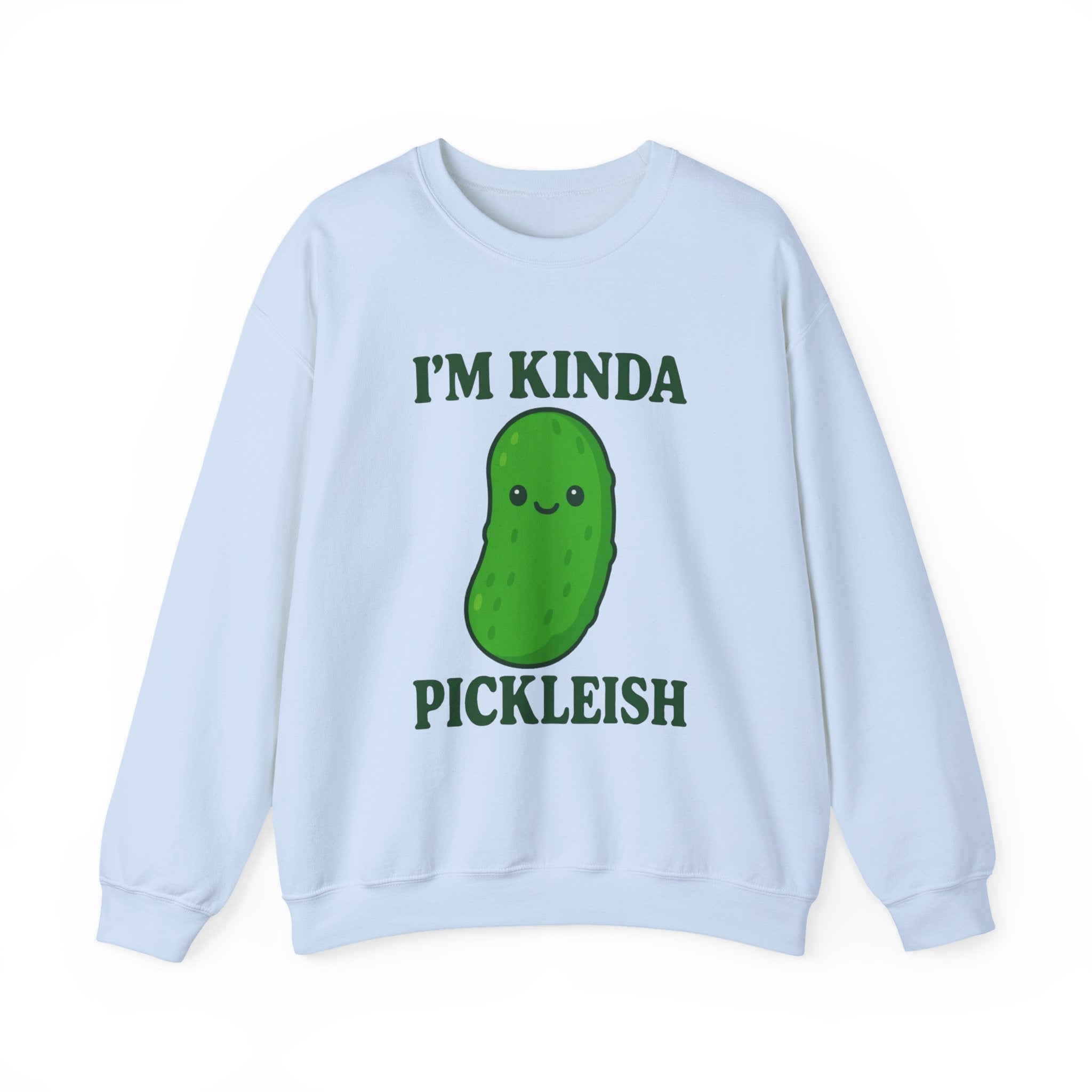 I’m Kinda Pickleish Sweatshirt