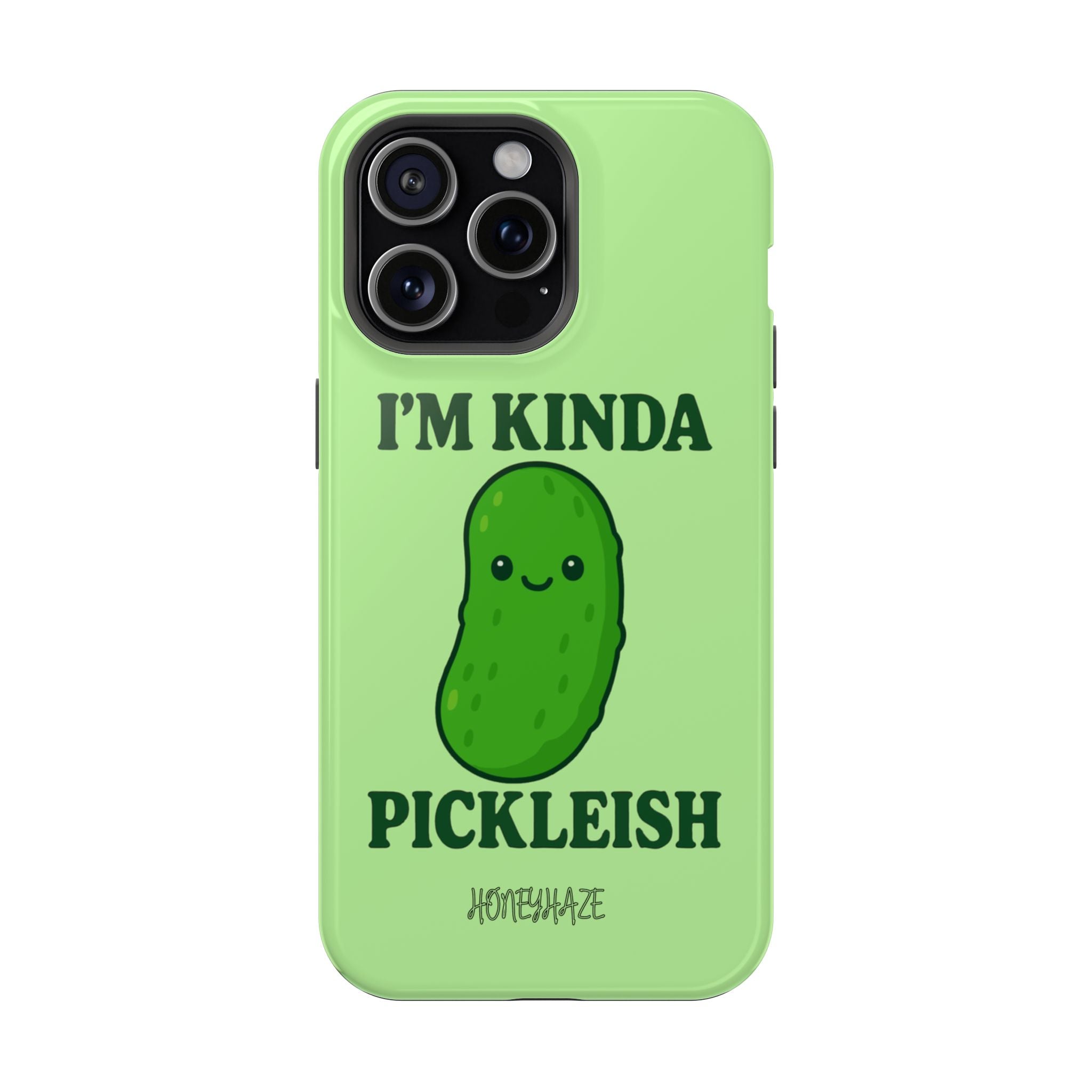 I’m Kinda Pickleish Phone Case