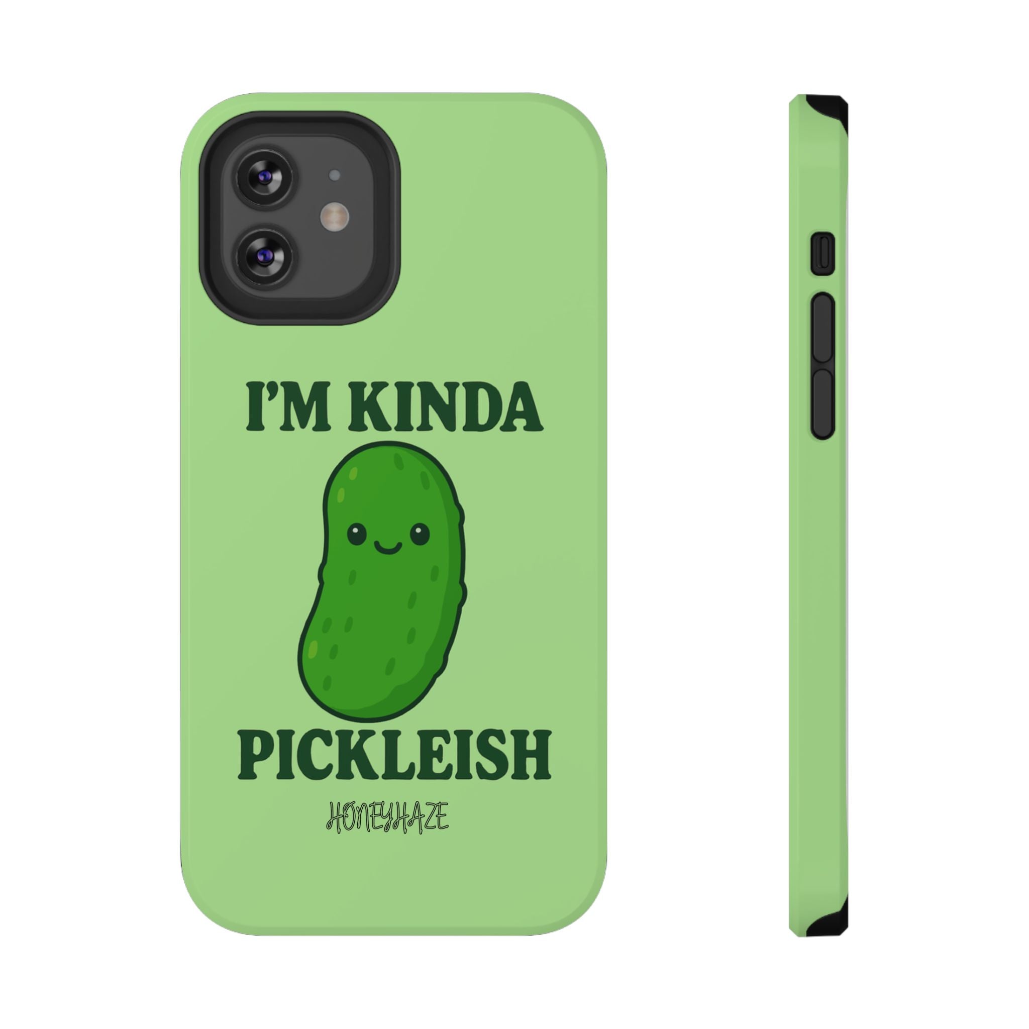 I’m Kinda Pickleish Phone Case