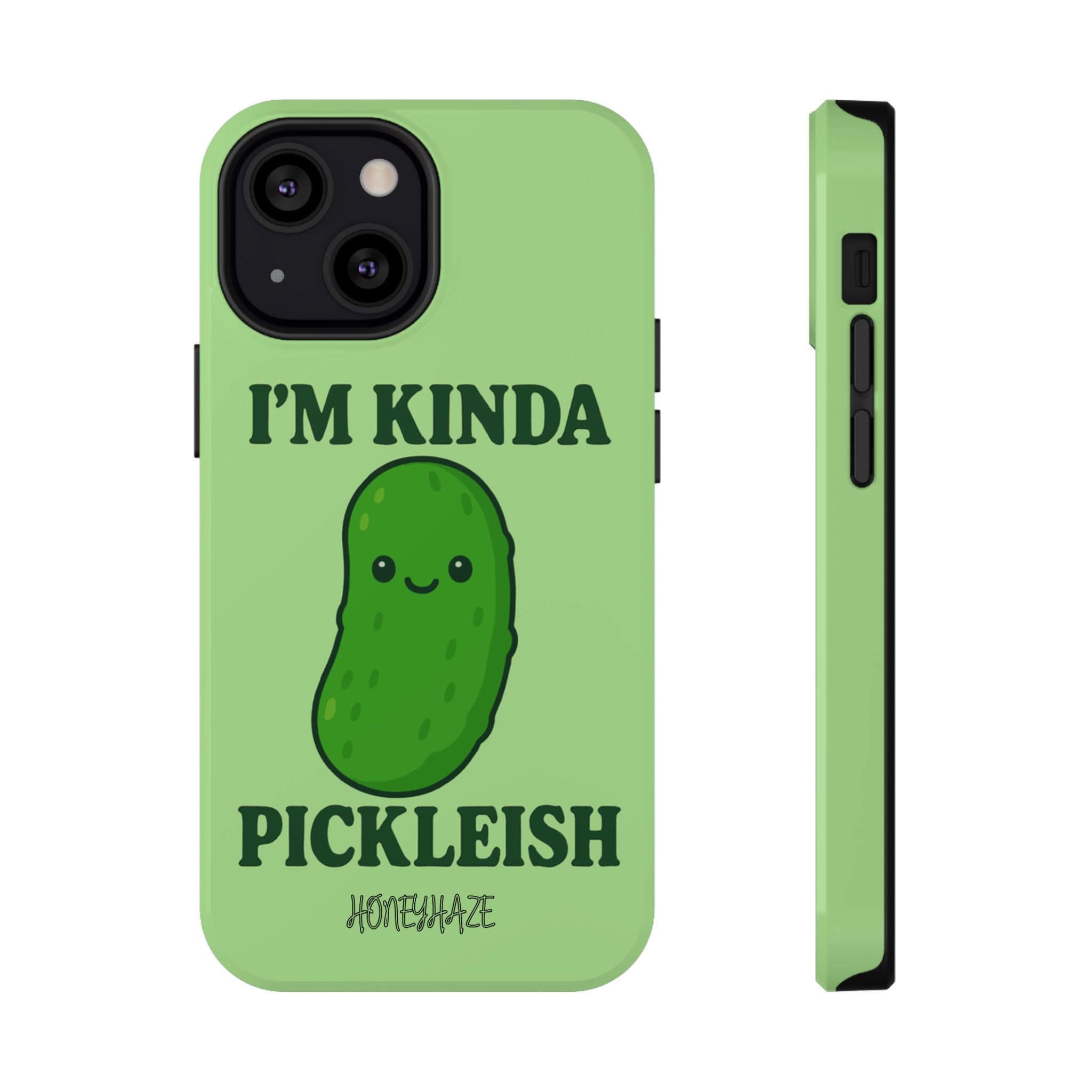 I’m Kinda Pickleish Phone Case