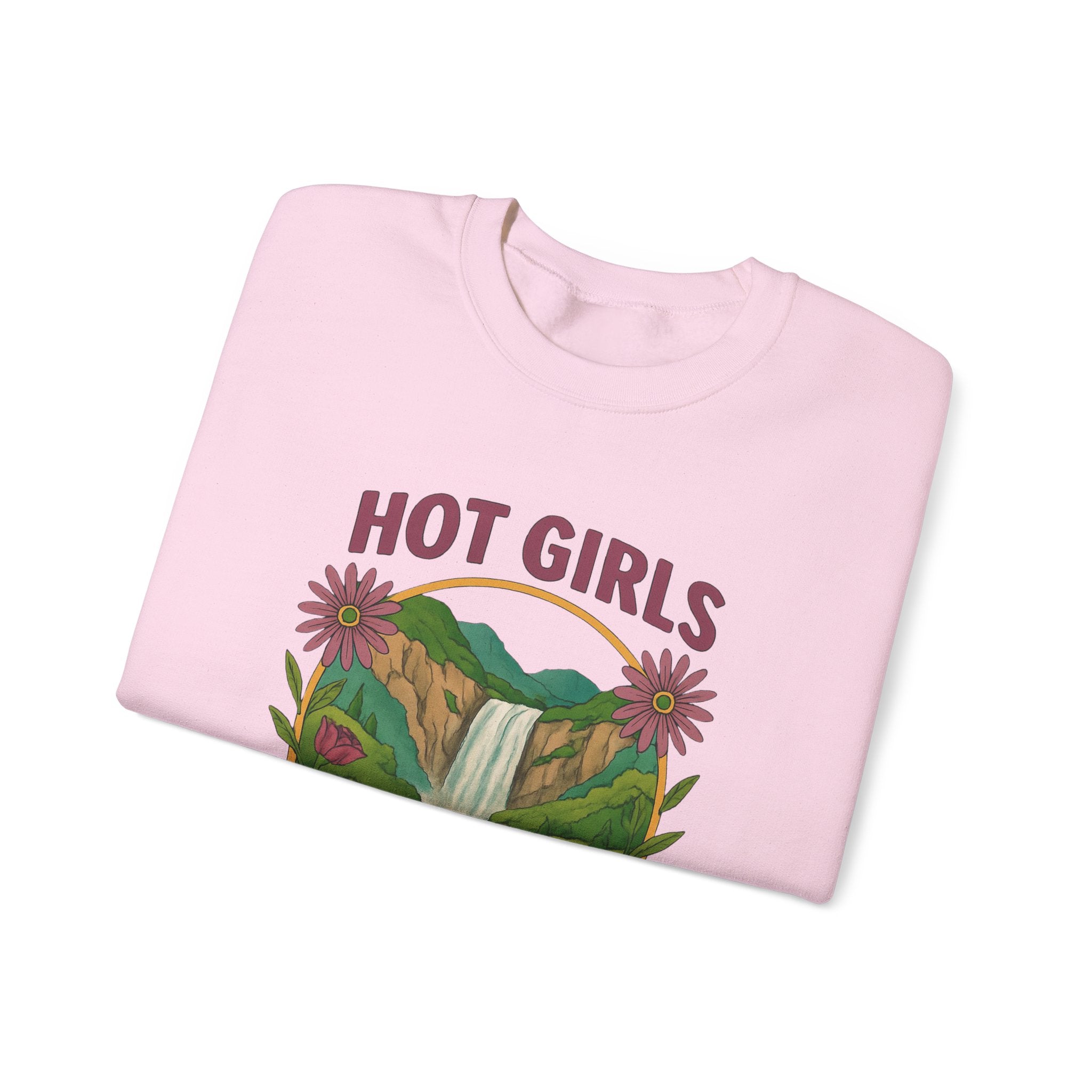 Hot Girls Go Hiking Sweatshirt