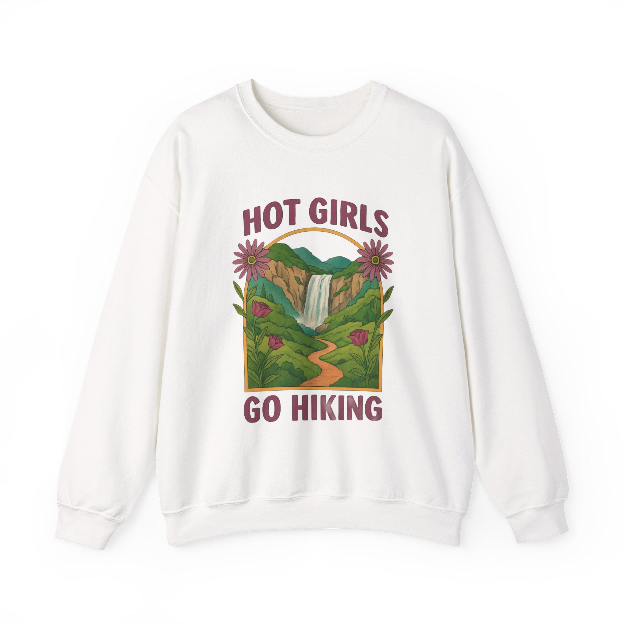 Hot Girls Go Hiking Sweatshirt