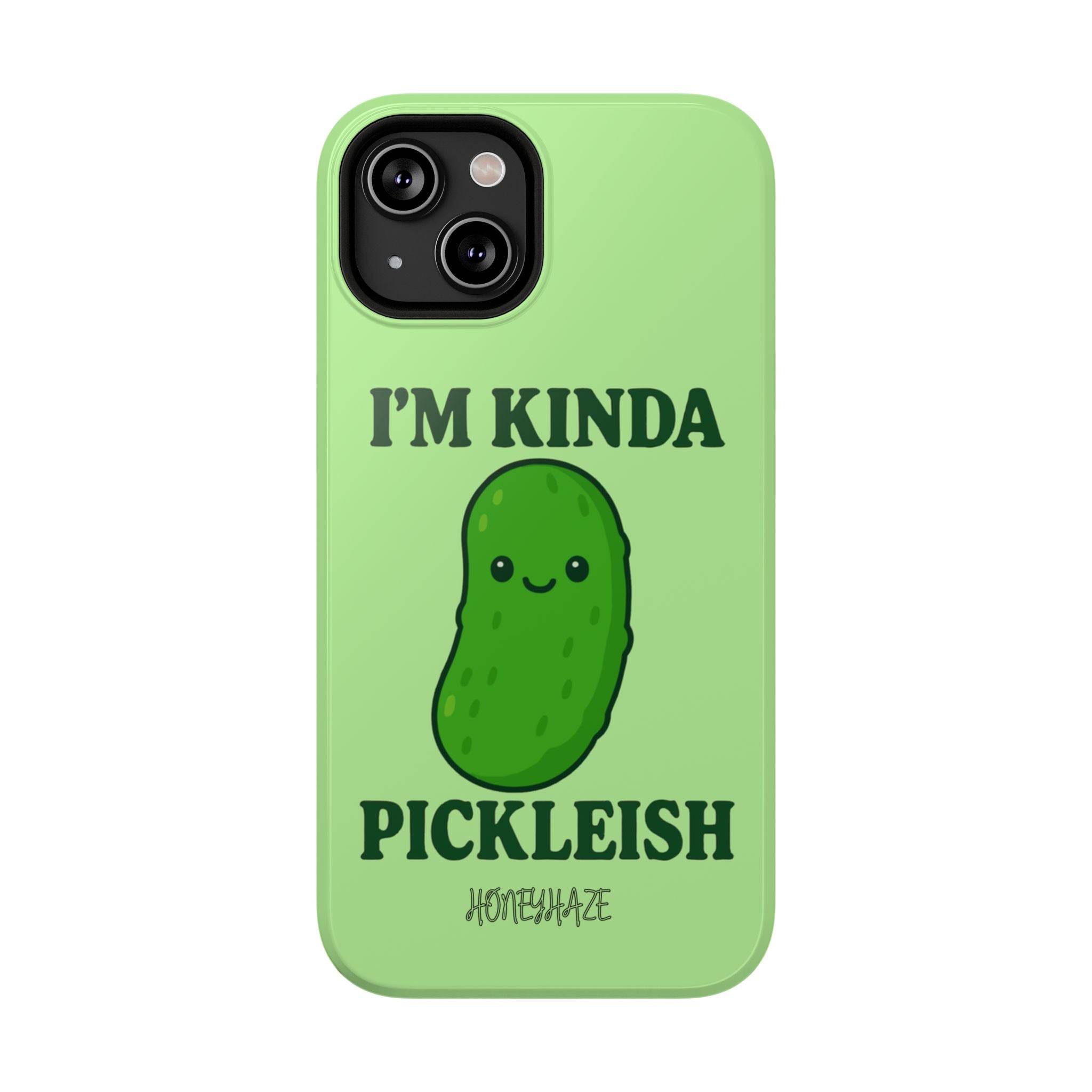 I’m Kinda Pickleish Phone Case