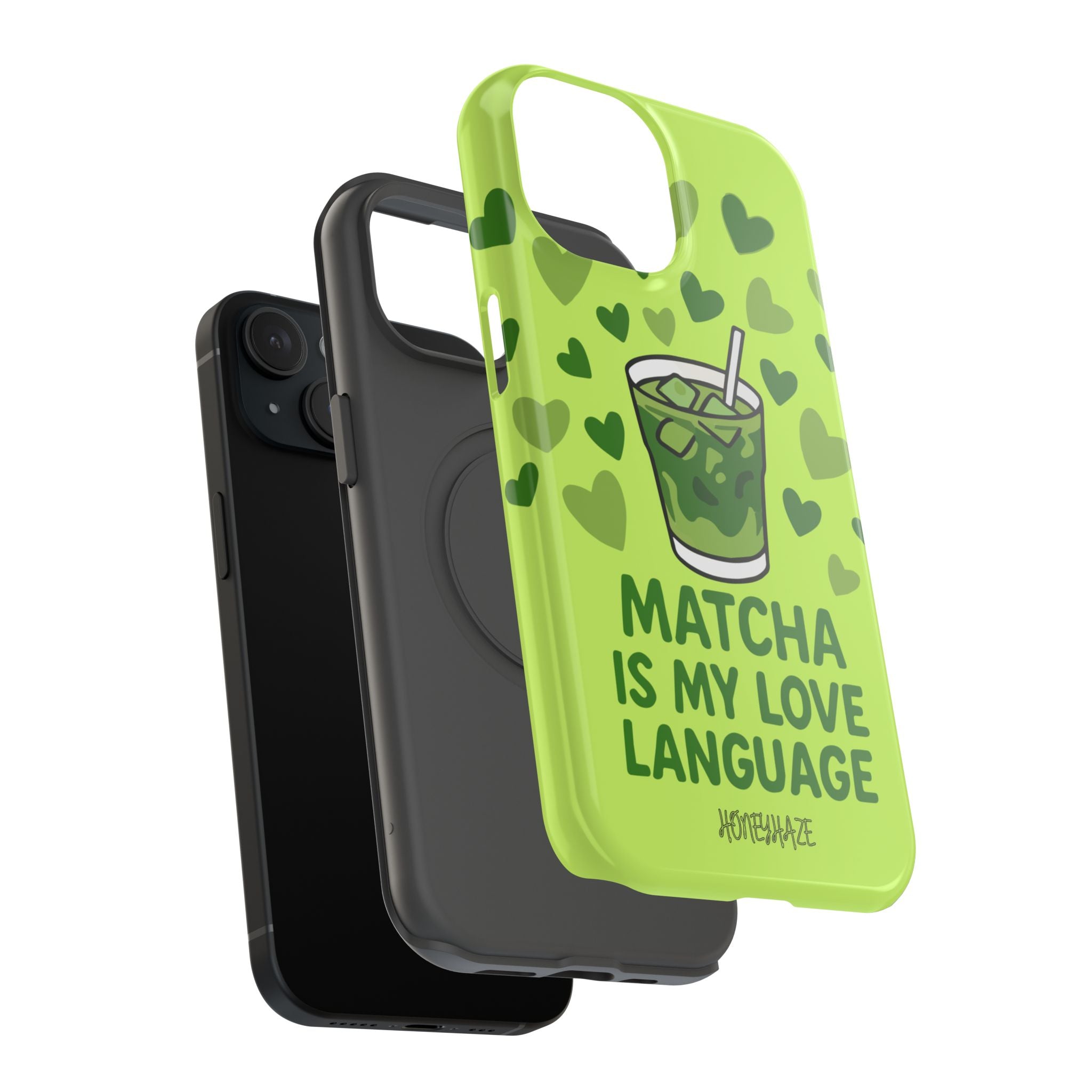 Matcha Is My Love Language Phone Case