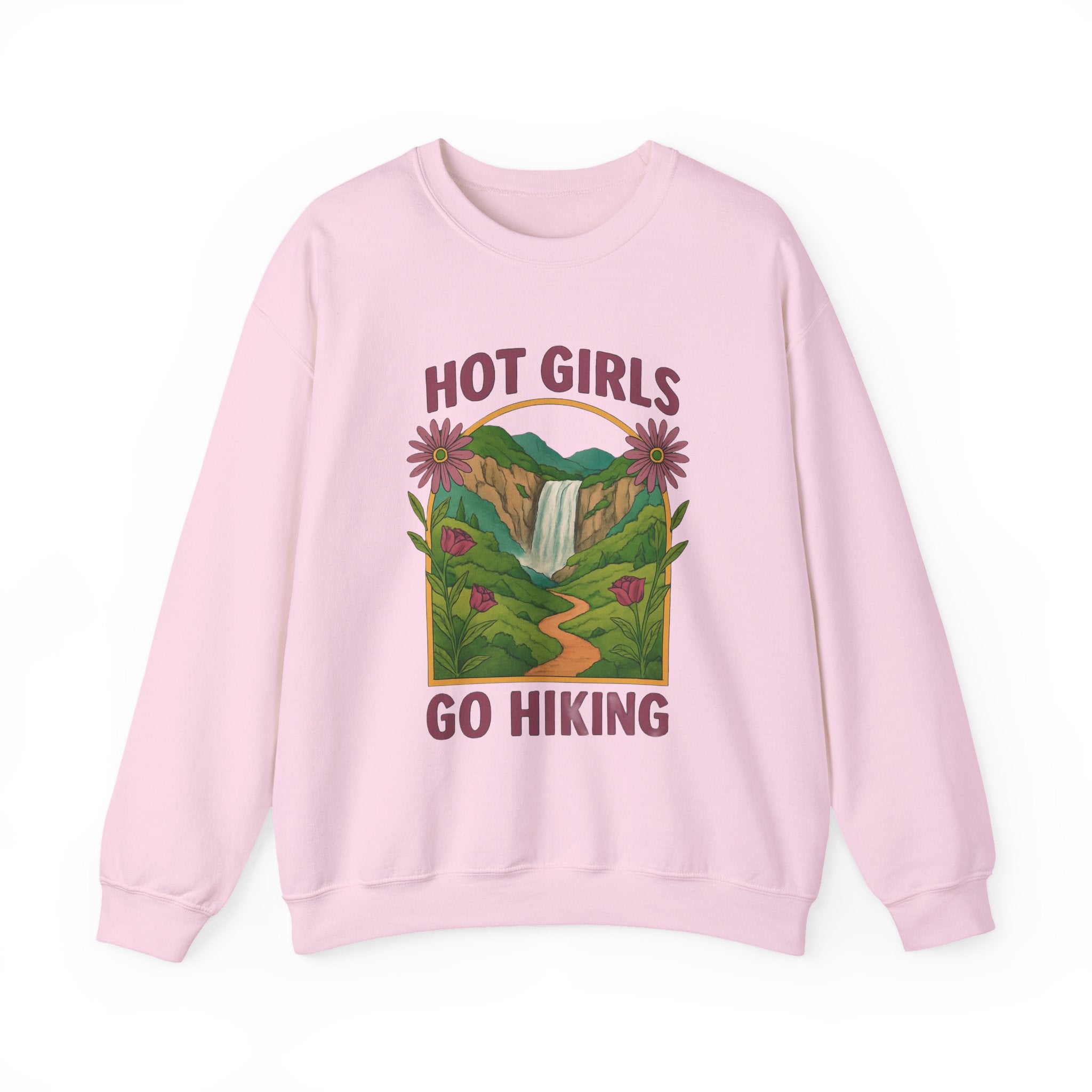 Hot Girls Go Hiking Sweatshirt