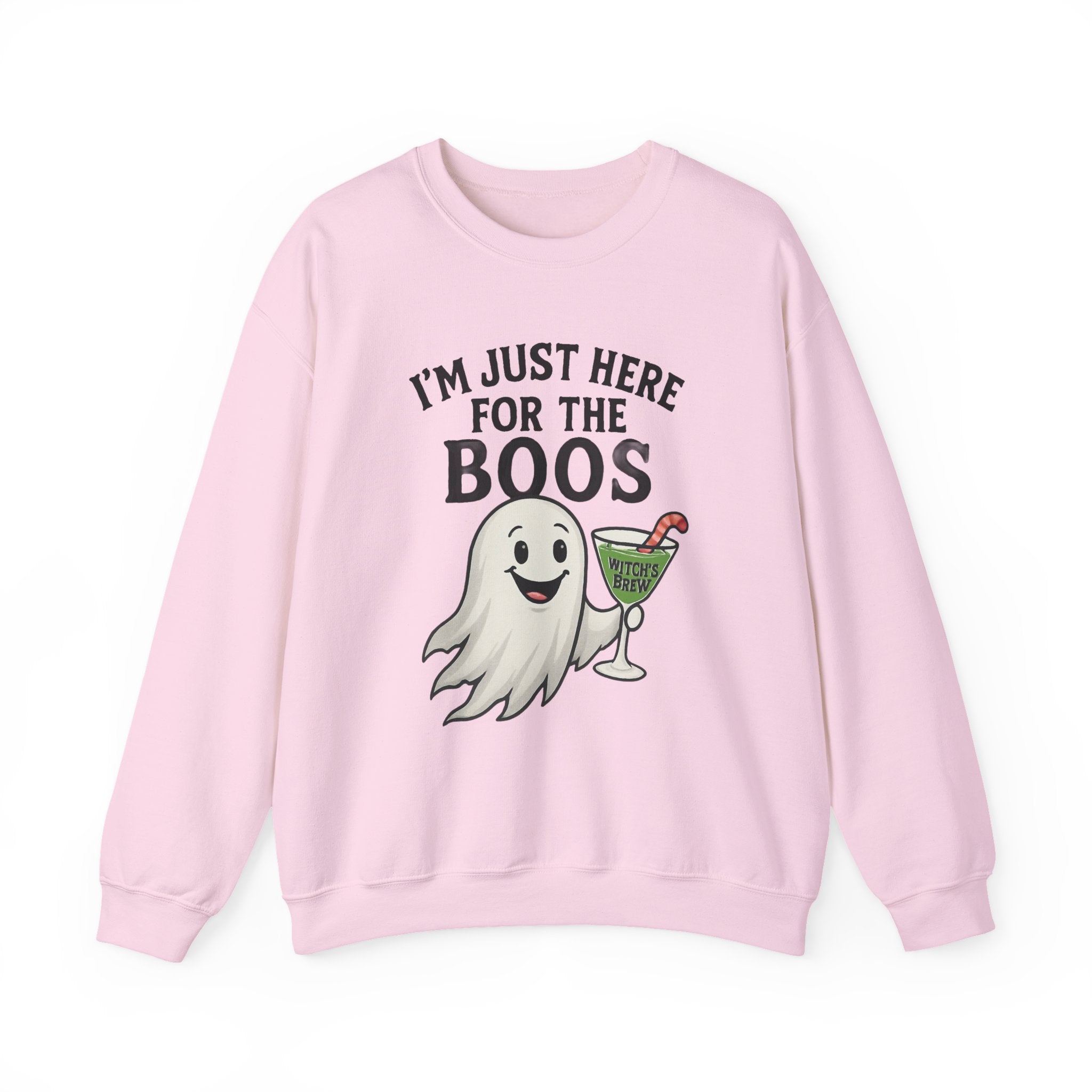 I’m Just Here For The Boos Sweatshirt