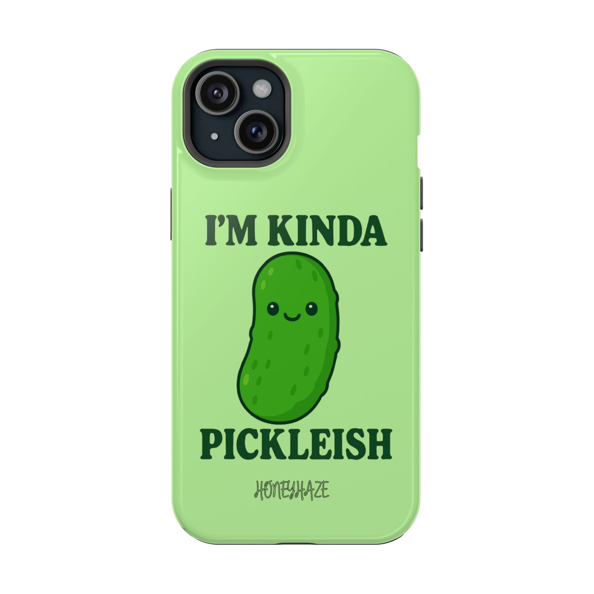 I’m Kinda Pickleish Phone Case